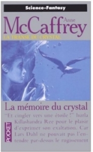 McCaffrey Anne - McCaffrey Anne - La mémoire du crystal - La transe du crystal T3 Transe-du-crytal